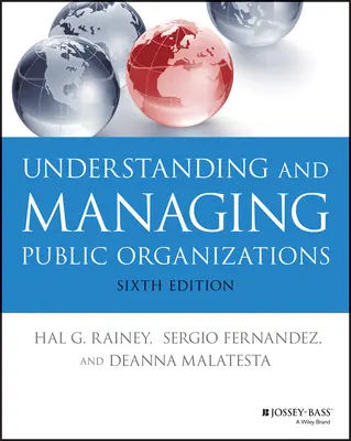 Pochopenie a riadenie verejných organizácií - Understanding and Managing Public Organizations
