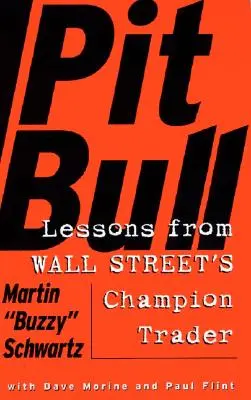 Pit Bull: Poučenie od šampióna denného obchodovania na Wall Street - Pit Bull: Lessons from Wall Street's Champion Day Trader