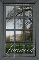 Čipkované drevo: Lacewood: román o čase a mieste - Lacewood: A Novel of Time and Place
