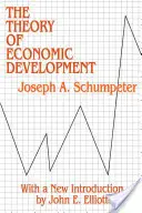 Teória hospodárskeho rozvoja - Theory of Economic Development