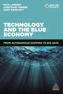 Technológia a modrá ekonomika: Od autonómnej lodnej dopravy po veľké dáta - Technology and the Blue Economy: From Autonomous Shipping to Big Data