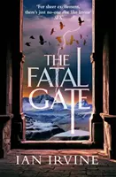 Osudová brána - Brány dobra a zla, kniha druhá (román o troch svetoch) - Fatal Gate - The Gates of Good and Evil, Book Two (A Three Worlds Novel)