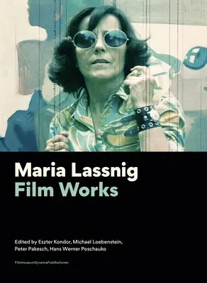 Maria Lassnigová: Filmové diela - Maria Lassnig: Film Works