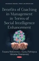 Prínosy koučovania v manažmente z hľadiska zvyšovania sociálnej inteligencie - Benefits of Coaching in Management in Terms of Social  Intelligence Enhancement