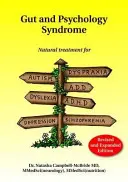 Črevný a psychologický syndróm: Vydanie: Prírodná liečba autizmu, dyspraxie, dyslexie, A.D.H.D., depresie, schizofrénie, 2. vydanie - Gut and Psychology Syndrome: Natural Treatment for Autism, Dyspraxia, A.D.D., Dyslexia, A.D.H.D., Depression, Schizophrenia, 2nd Edition