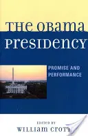 Obamovo predsedníctvo: Obamova vláda: sľub a výkon - The Obama Presidency: Promise and Performance