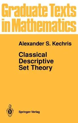 Klasická deskriptívna teória množín - Classical Descriptive Set Theory
