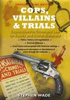 Policajti, zločinci a súdne procesy - Cops, Villains And Trials