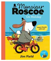 Monsieur Roscoe na dovolenke - Monsieur Roscoe on Holiday