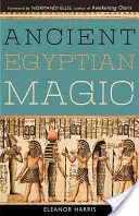 Staroveká egyptská mágia - Ancient Egyptian Magic