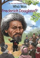 Kto bol Frederick Douglass? - Who Was Frederick Douglass?