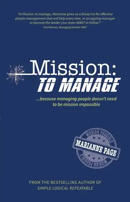 Misia: Riadiť: Pretože riadenie ľudí nemusí byť nemožné - Mission: To Manage: Because managing people doesn't need to be mission impossible