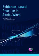 Prax založená na dôkazoch v sociálnej práci - Evidence-Based Practice in Social Work