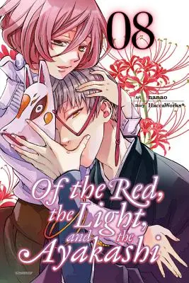 O červenej, svetle a ayakashi, zväzok 8 - Of the Red, the Light, and the Ayakashi, Vol. 8