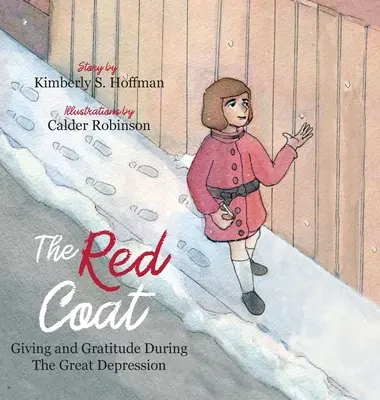 Červený plášť: Dávanie a vďačnosť počas veľkej hospodárskej krízy - The Red Coat: Giving and Gratitude During The Great Depression