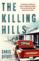 Vražedné vrchy - triler roka podľa Times & Sunday Times - Killing Hills - A Times & Sunday Times Thriller of the Year
