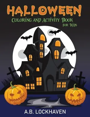 Halloweenske maľovanky a kniha aktivít pre deti - Halloween Coloring and Activity Book for Kids