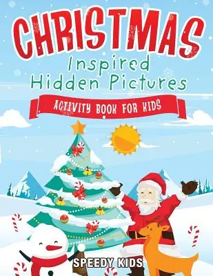 Kniha aktivít pre deti inšpirovaná Vianocami so skrytými obrázkami - Christmas-Inspired Hidden Pictures Activity Book for Kids