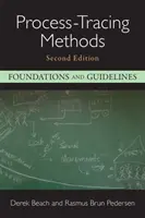 Metódy sledovania procesov - základy a usmernenia - Process-Tracing Methods - Foundations and Guidelines