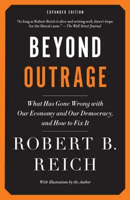 Za hranicami rozhorčenia: Čo sa pokazilo v našom hospodárstve a demokracii a ako to napraviť - Beyond Outrage: What Has Gone Wrong with Our Economy and Our Democracy, and How to Fix It