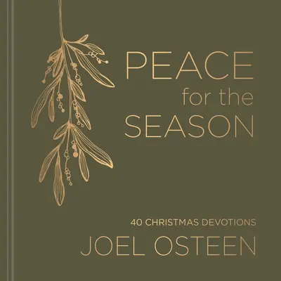 Pokoj pre toto obdobie: 40 pobožností na Vianoce - Peace for the Season: 40 Devotions for Christmas