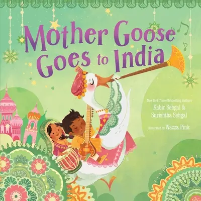 Matka hus ide do Indie - Mother Goose Goes to India