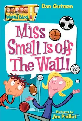 Slečna Malá je mimo steny! - Miss Small Is Off the Wall!