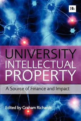 Duševné vlastníctvo univerzít: Zdroj financií a vplyvu - University Intellectual Property: A Source of Finance and Impact