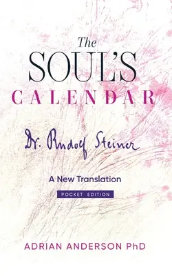 Kalendár duše: Nový preklad - vreckové vydanie - The Soul's Calendar: A New Translation - Pocket Edition