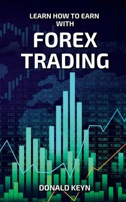 Naučte sa, ako zarobiť na forexovom obchodovaní - Learn How to Earn With Forex Trading
