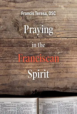 Modlitba vo františkánskom duchu - Praying in the Franciscan Spirit