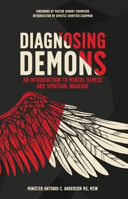 Diagnostika démonov: Úvod do duševných chorôb a duchovného boja - Diagnosing Demons: An Introduction to Mental Illness and Spiritual Warfare