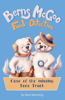 Berns McGoo, potravinový detektív - Berns McGoo, Food Detective