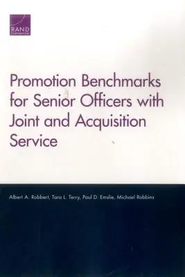 Referenčné hodnoty povyšovania vyšších dôstojníkov so spoločnou a akvizičnou službou - Promotion Benchmarks for Senior Officers with Joint and Acquisition Service