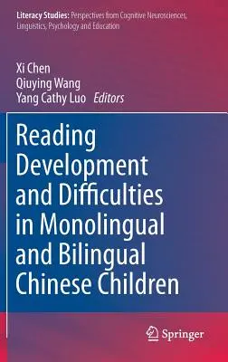 Vývoj a ťažkosti v čítaní u jednojazyčných a dvojjazyčných čínskych detí - Reading Development and Difficulties in Monolingual and Bilingual Chinese Children