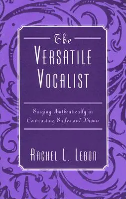 Všestranný spevák: Autentický spev v kontrastných štýloch a idiómoch - The Versatile Vocalist: Singing Authentically in Contrasting Styles and Idioms