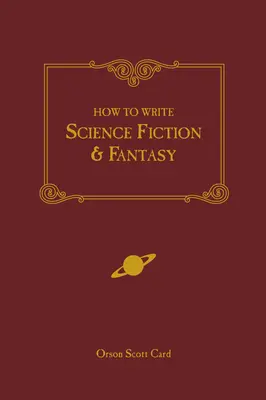 Ako písať science fiction a fantasy - How to Write Science Fiction & Fantasy