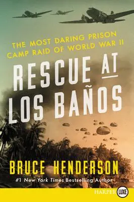 Záchrana v Los Baos: Najodvážnejší nájazd na väzenský tábor počas druhej svetovej vojny - Rescue at Los Baos: The Most Daring Prison Camp Raid of World War II
