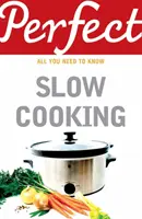 Dokonalé pomalé varenie - Perfect Slow Cooking