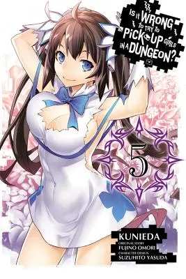 Je zlé snažiť sa zbaliť dievčatá v žalári?, 5. diel - Is It Wrong to Try to Pick Up Girls in a Dungeon?, Volume 5