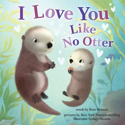 Milujem ťa ako žiadna vydra - I Love You Like No Otter