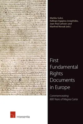 Prvé dokumenty o základných právach v Európe: Pripomíname si 800 rokov Magny Charty - First Fundamental Rights Documents in Europe: Commemorating 800 Years of Magna Carta