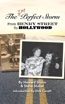 Nedokonalá búrka: Od Henry Street po Hollywood (tvrdá väzba) - The Imperfect Storm: From Henry Street to Hollywood (hardback)