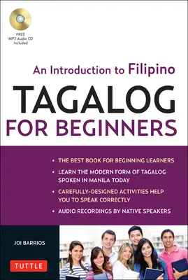 Tagalog pre začiatočníkov: Úvod do filipínčiny, filipínskeho národného jazyka (vrátane online zvukového záznamu) [s MP3] - Tagalog for Beginners: An Introduction to Filipino, the National Language of the Philippines (Online Audio Included) [With MP3]