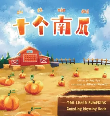 Shi Ge Nan Gua Desať malých tekvičiek - Shi Ge Nan Gua Ten Little Pumpkins