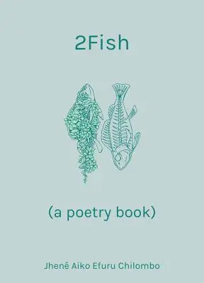 2fish: (Kniha poézie) - 2fish: (A Poetry Book)