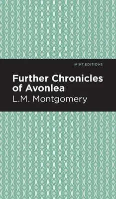 Ďalšie kroniky z Avonley - Further Chronicles of Avonlea