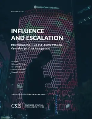 Vplyv a eskalácia: Vplyv ruských a čínskych operácií na krízový manažment - Influence and Escalation: Implications of Russian and Chinese Influence Operations for Crisis Management