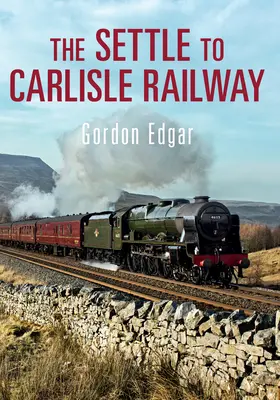 Železnica zo Settle do Carlisle - The Settle to Carlisle Railway