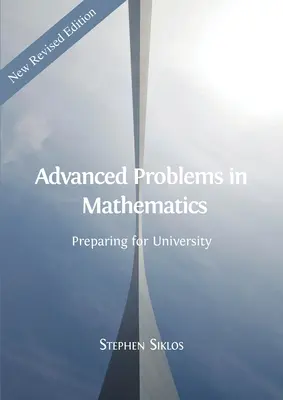 Problémy pre pokročilých v matematike: Príprava na univerzitu - Advanced Problems in Mathematics: Preparing for University